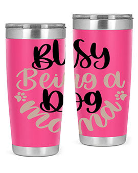 Busy Being A Dog Style 32#- dog- Tumbler