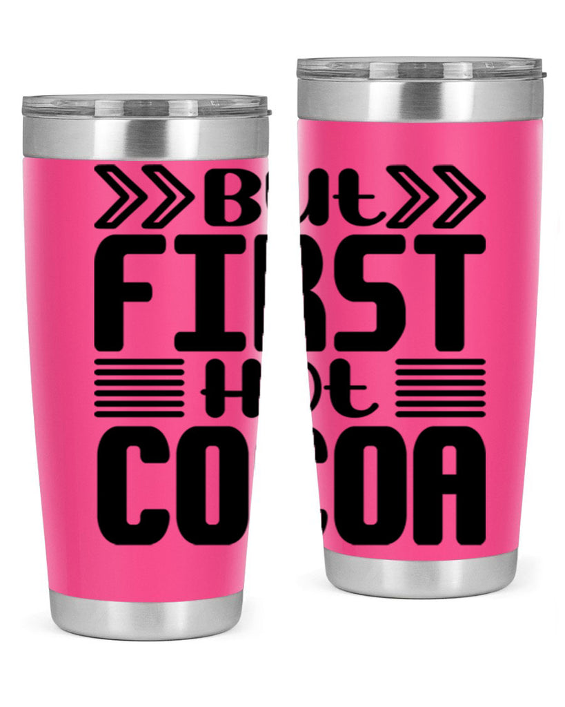 But First Hot Cocoa 37#- winter- Tumbler