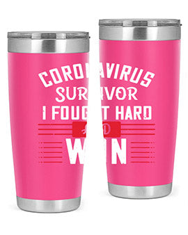 Corona Virus Survivor i fought and own Style 4#- corona virus- Tumbler