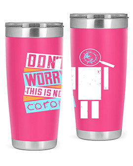 Dont worry this is not corona Style 54#- corona virus- Tumbler