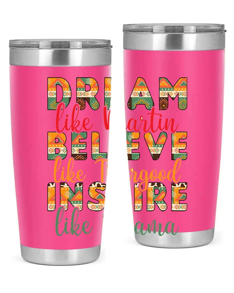 Dream Believe Inspire Junteenth Png 31#- Juneteenth- tumbler
