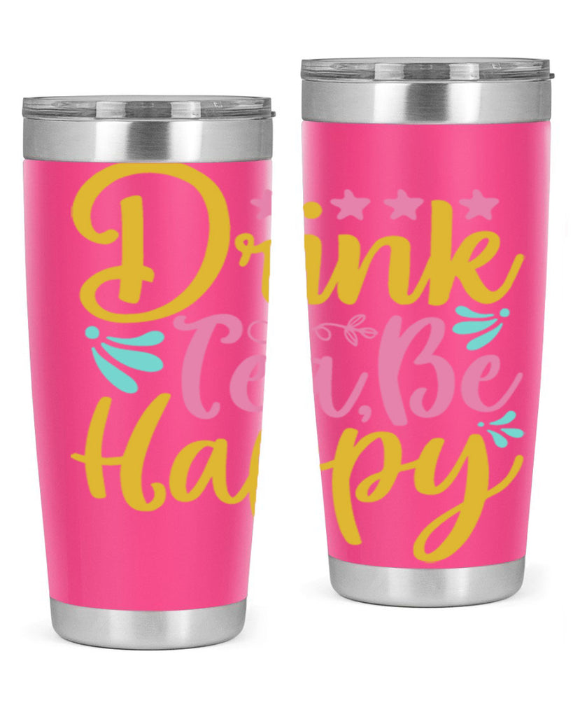Drink tea be happy Style 67#- summer- Tumbler