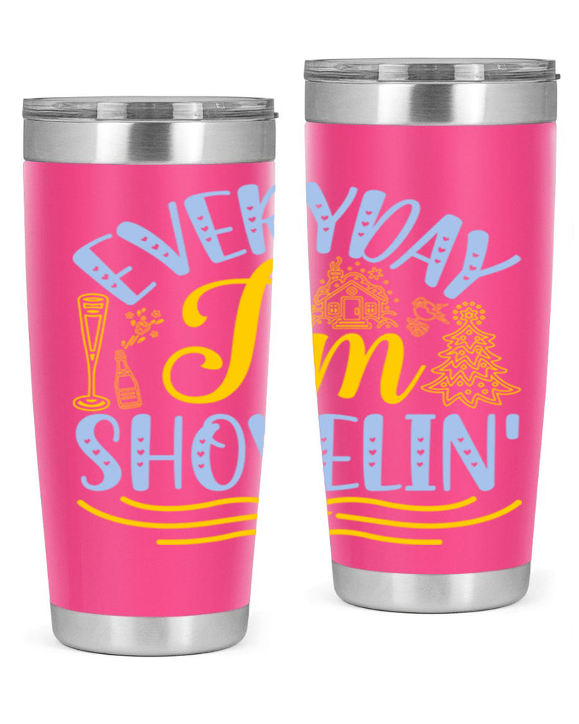 Everyday im shovelin102#- winter- Tumbler