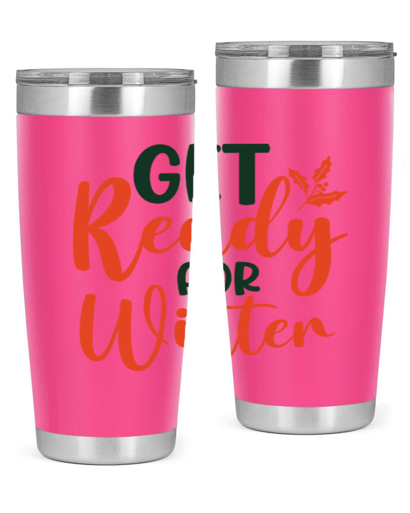 Get Ready For Winter 114#- winter- Tumbler