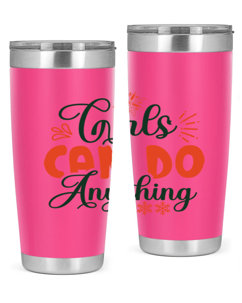 Girls Can Do Anything 116#- winter- Tumbler