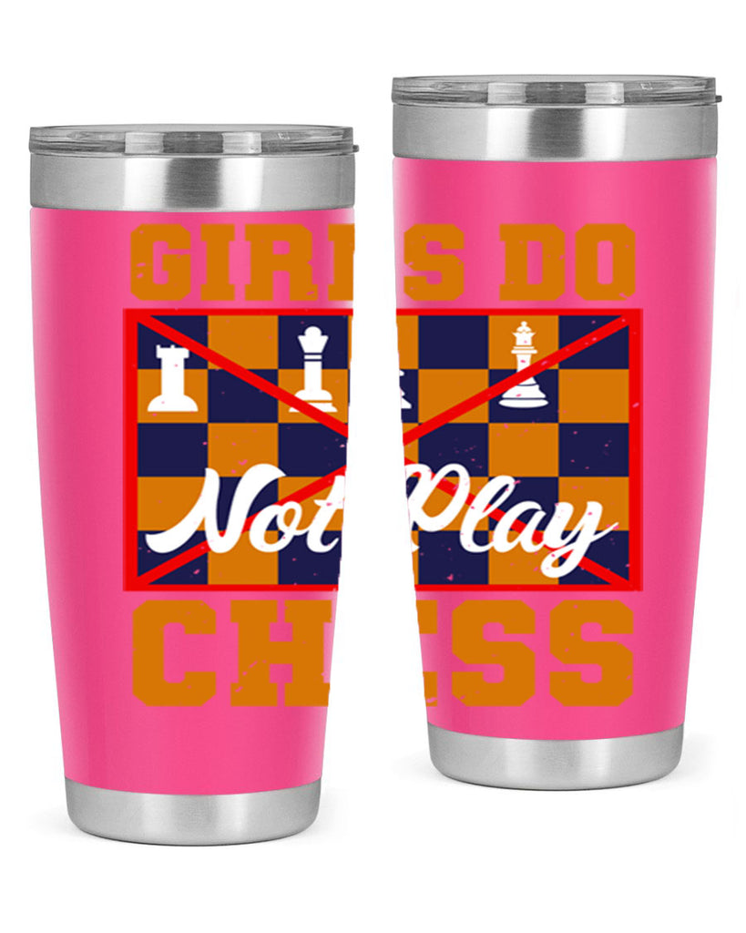Girls do not play chess 49#- chess- Tumbler