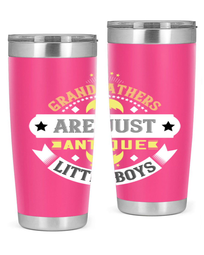 Grandfathers are just antique little boys 123#- grandpa - papa- Tumbler