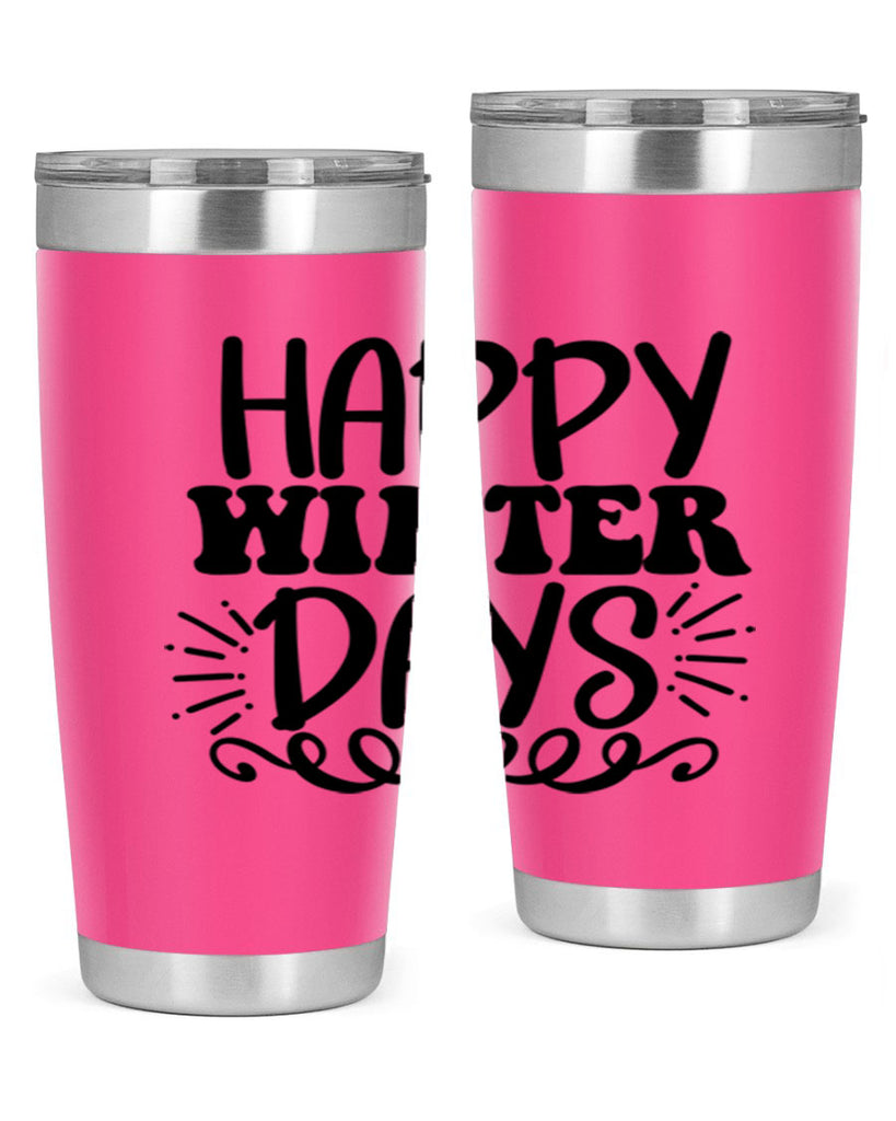 Happy Winter Days 126#- winter- Tumbler