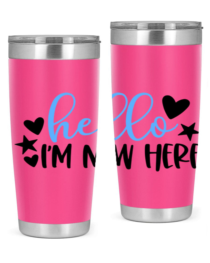 Hello Im New Here Style 93#- baby- tumbler