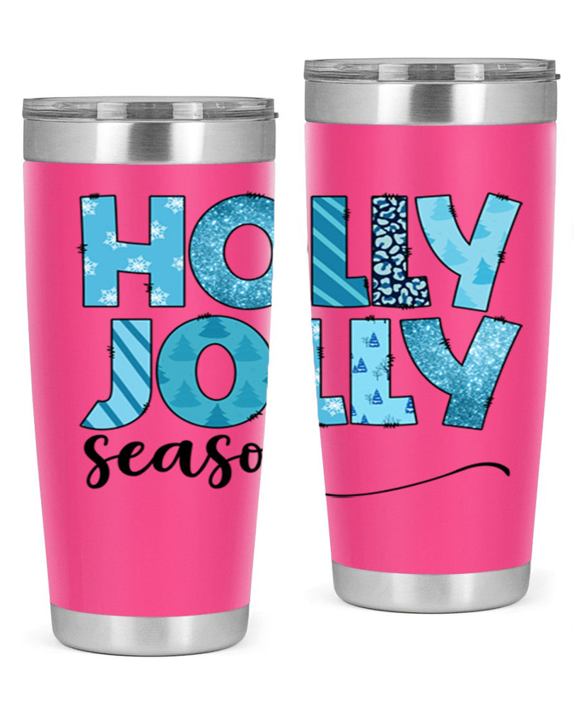 Holly Jolly season 193#- winter- Tumbler