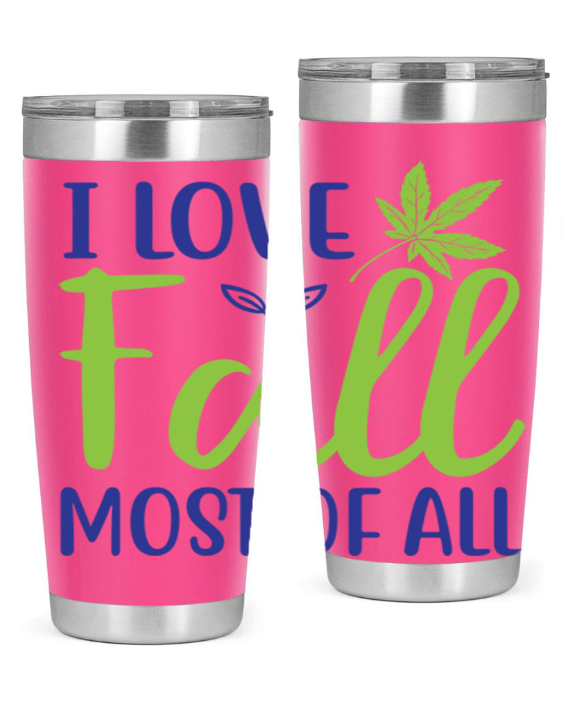 I Love Fall Most of All 329#- fall- Tumbler