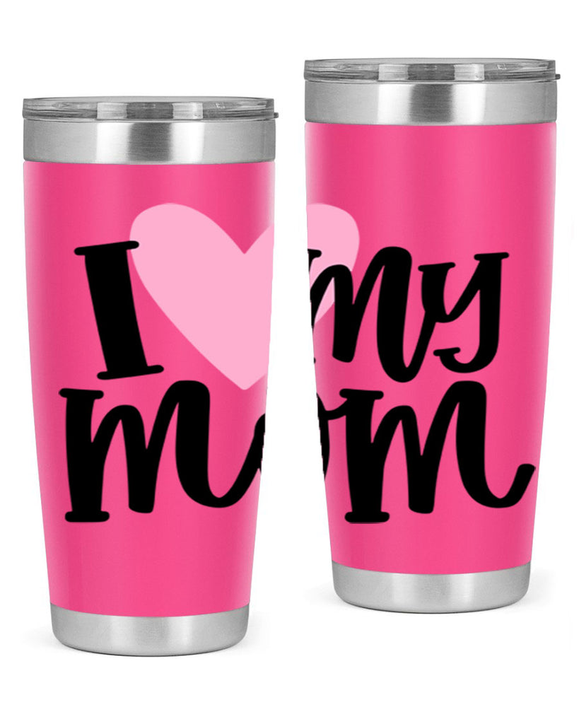 I Love My Mom Style 86#- baby- tumbler