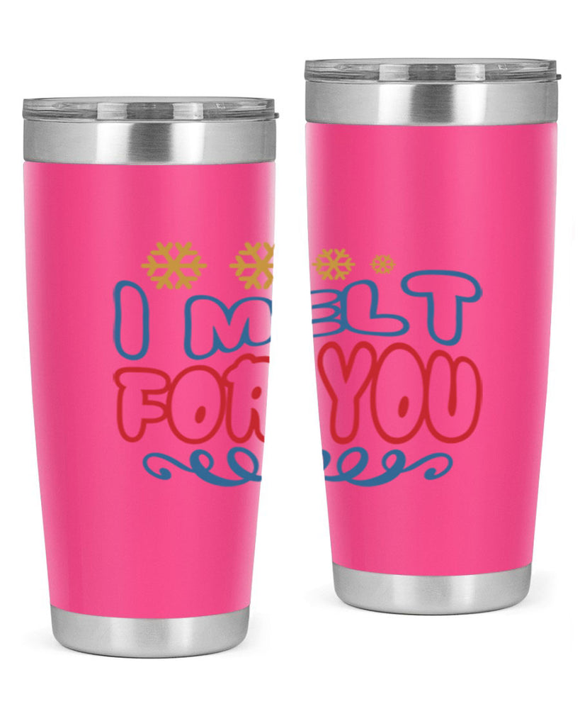 I Melt for You 247#- winter- Tumbler