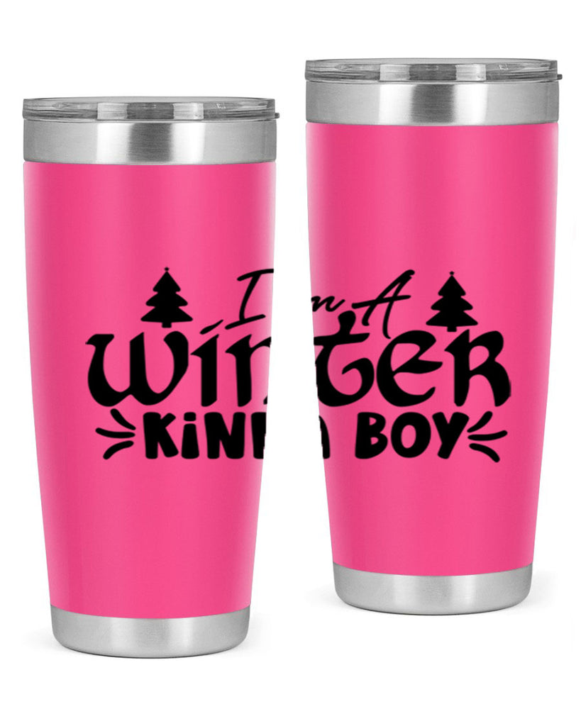I m A Winter Kinda Boy 229#- winter- Tumbler