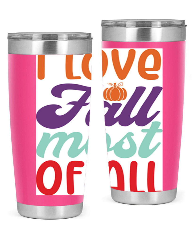 ILoveFallMostof 347#- fall- Tumbler