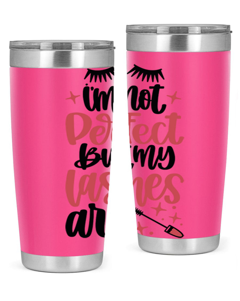 I∩m Not Perfect But My Lashes Are Style 78#- make up- Tumbler