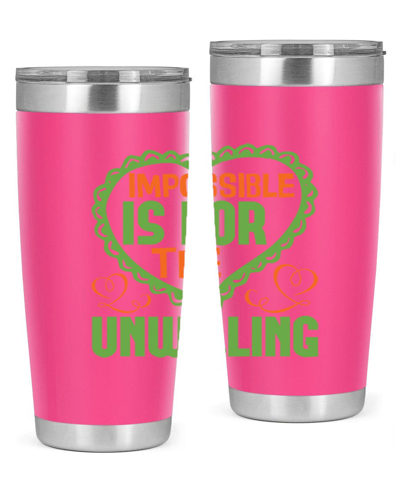 Impossible is for the unwilling Style 27#- cleaner- tumbler