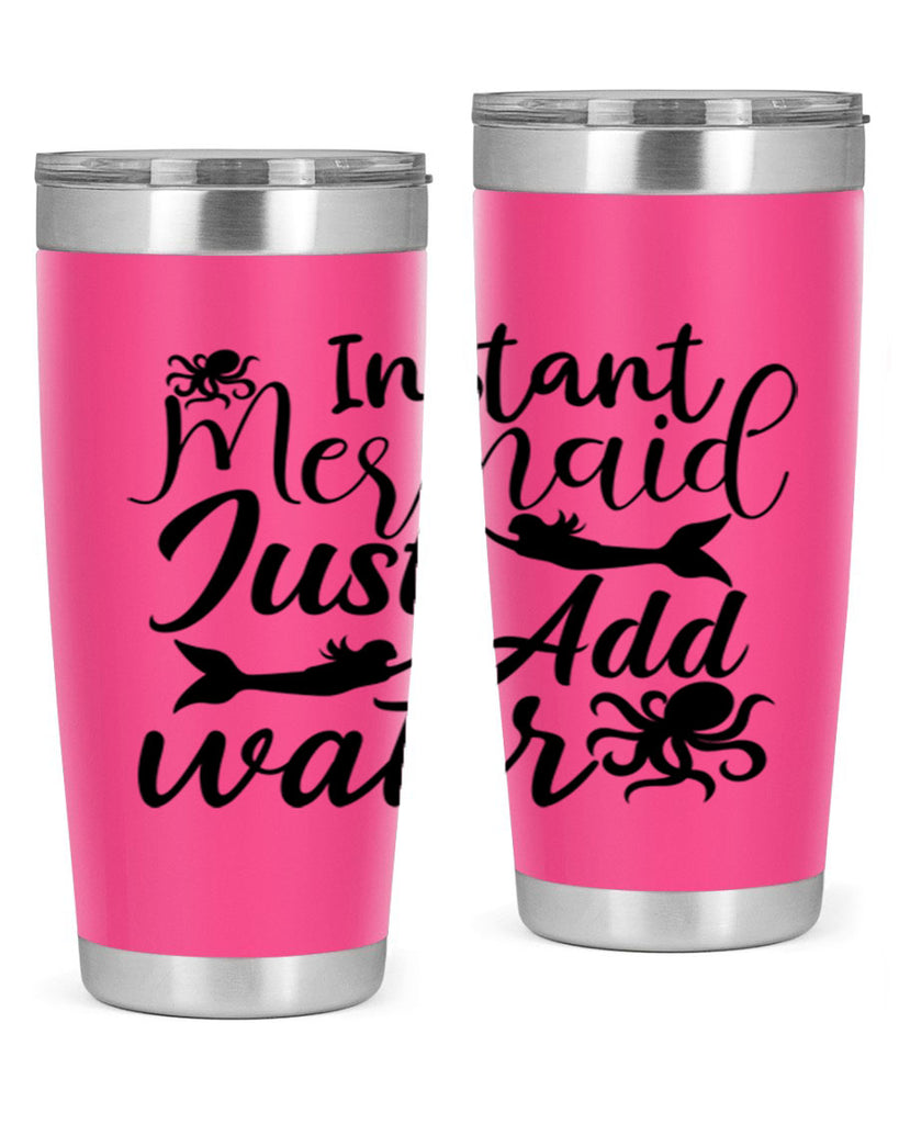 Instant Mermaid Just Add Water 270#- mermaid- Tumbler
