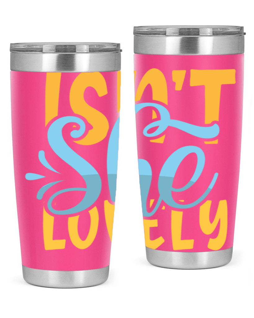 Isnt She Lovely Style 237#- baby- tumbler