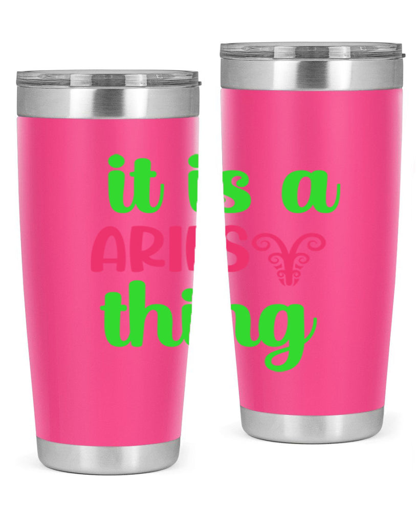 It is a aries thing 253#- zodiac- Tumbler