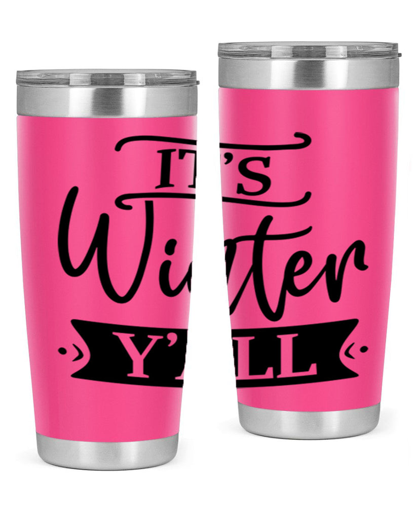 Its Winter Yall265#- winter- Tumbler