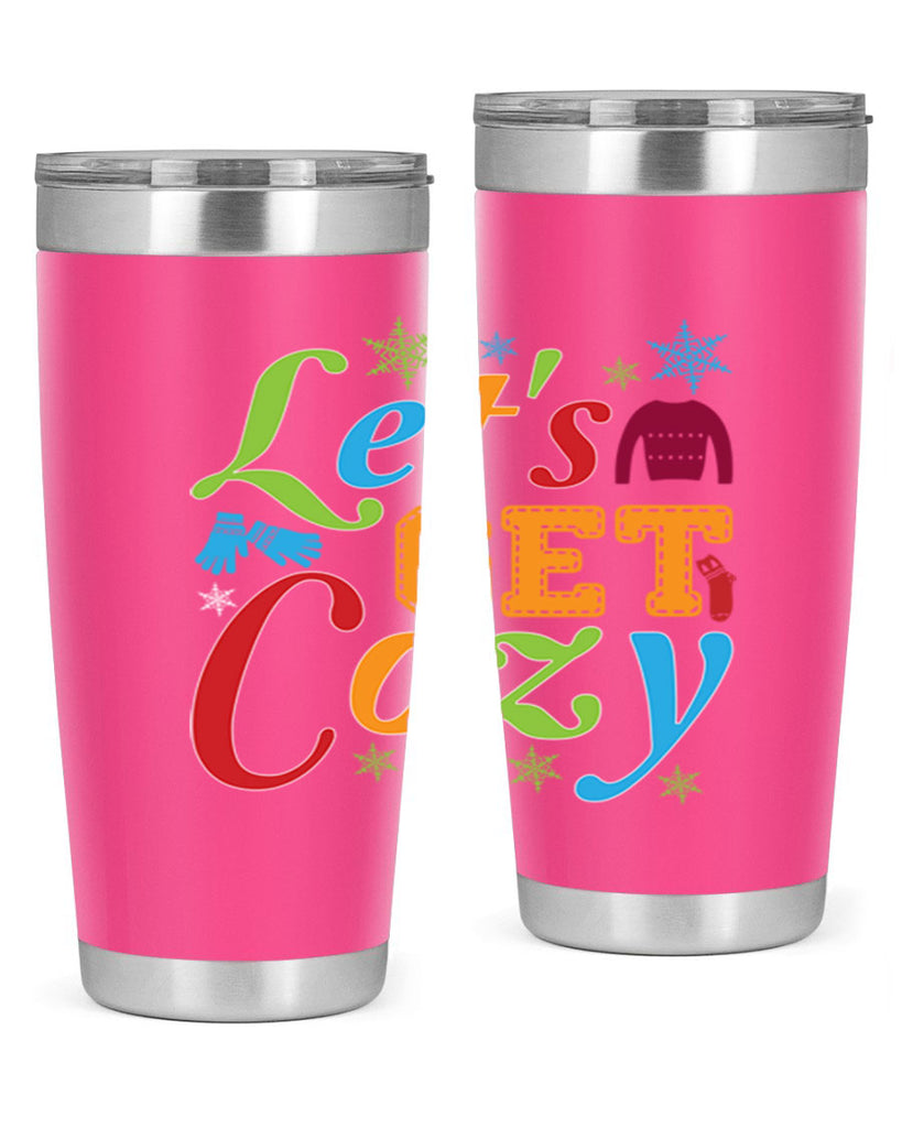 Lets Get Cozy Winter 297#- winter- Tumbler