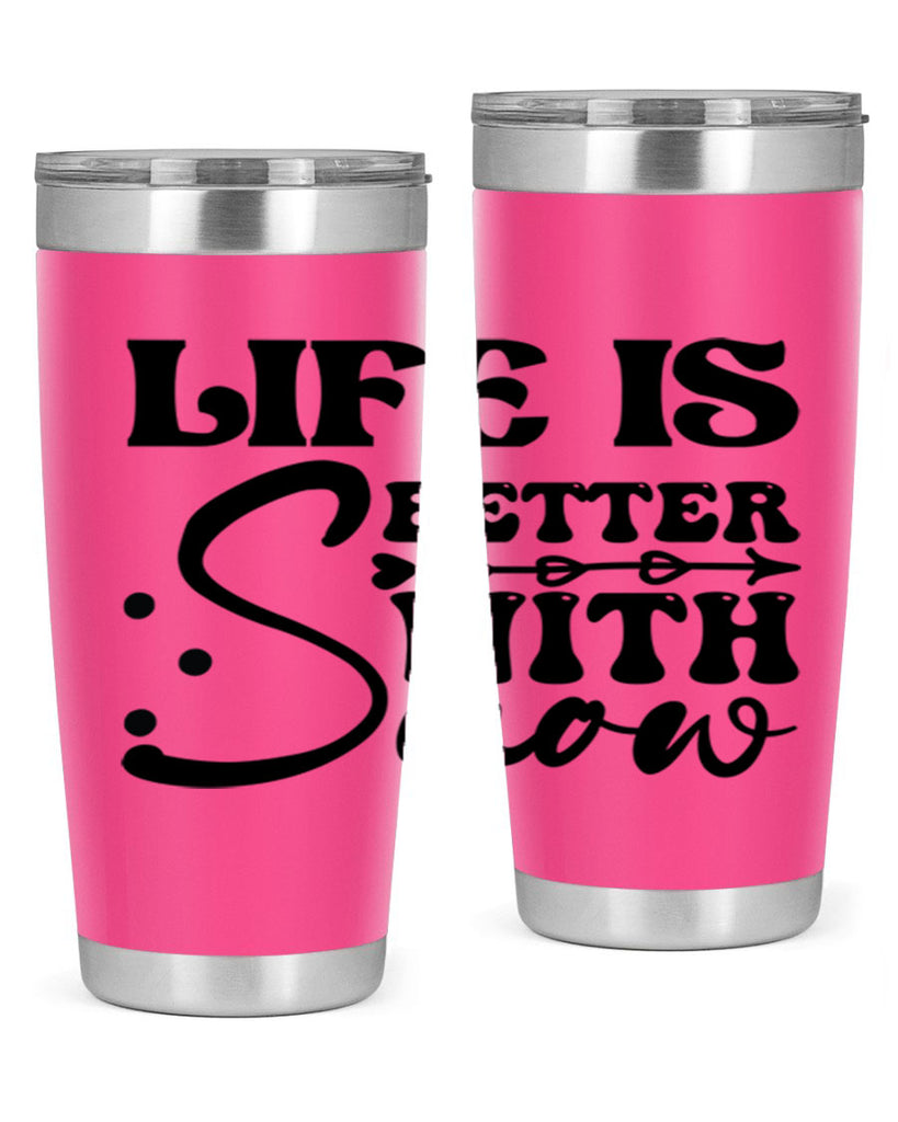 Life is better with snow 302#- winter- Tumbler