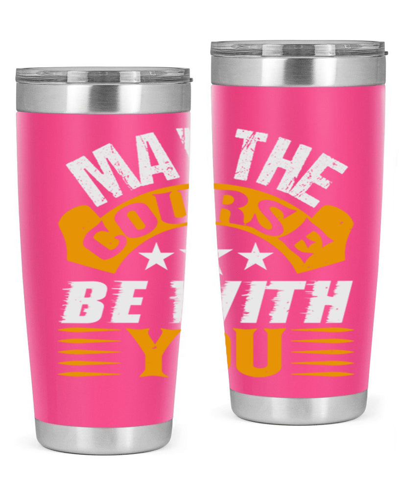 May the course be with you 43#- farming and gardening- Tumbler