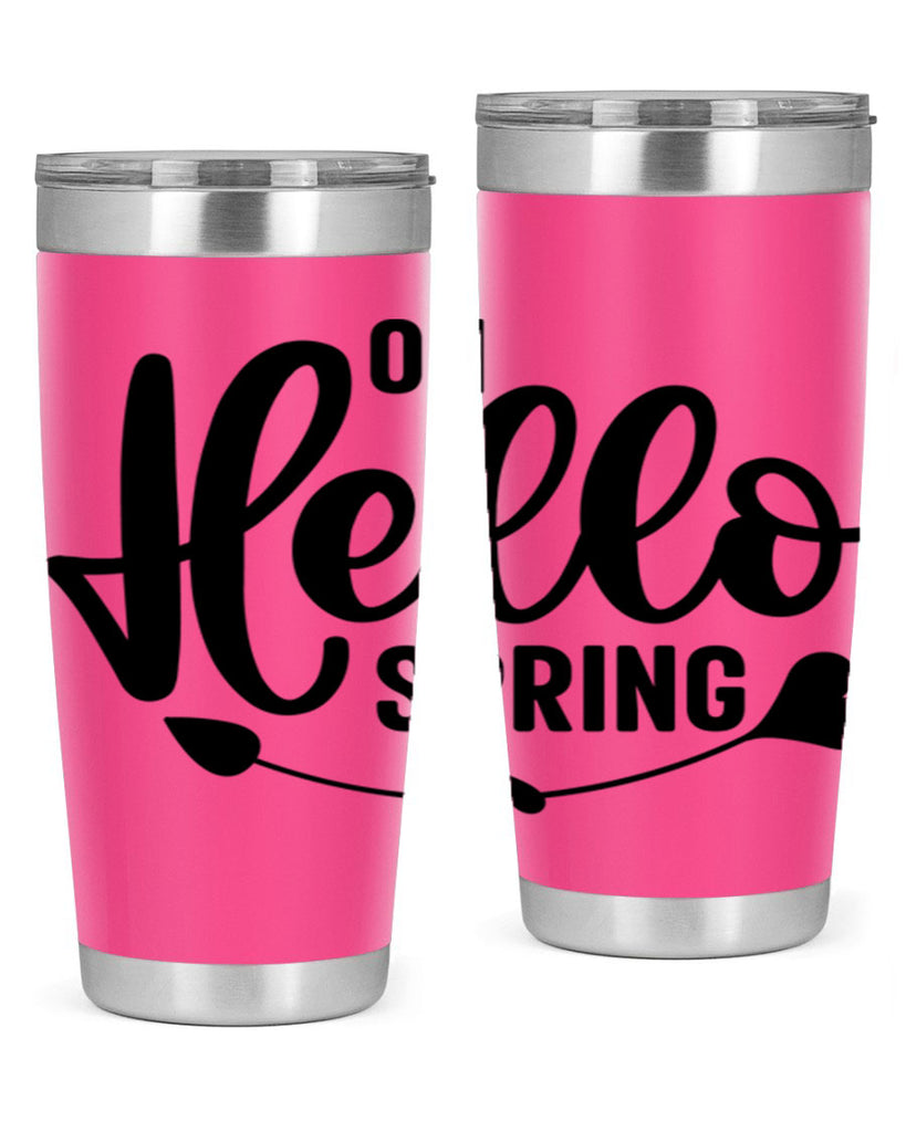 Oh Hello Spring368#- spring- Tumbler