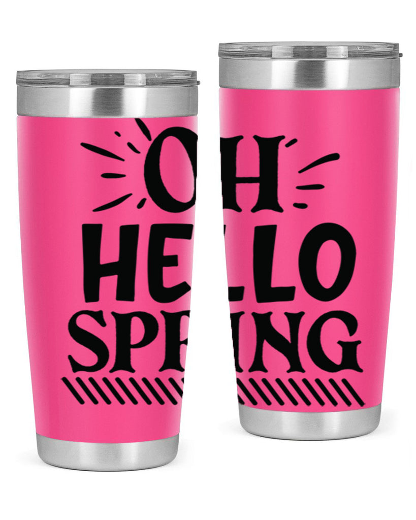 Oh hello spring 7#- spring- Tumbler