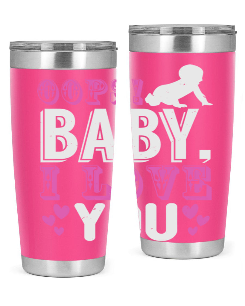 Oops Baby I love You Style 183#- baby- tumbler
