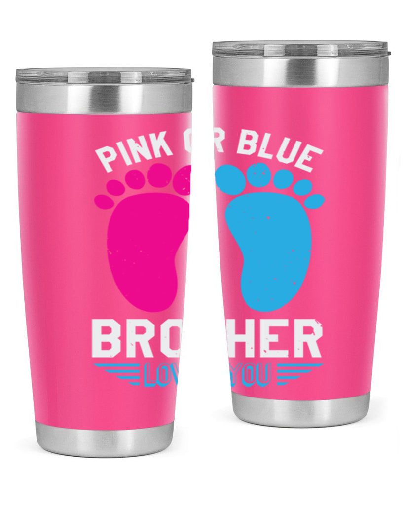 Pink or Blue brother loves you Style 22#- baby shower- tumbler
