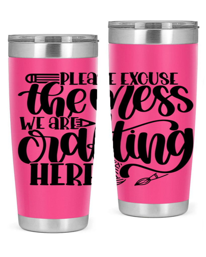 Please Excuse The Mess We 10#- crafting- Tumbler