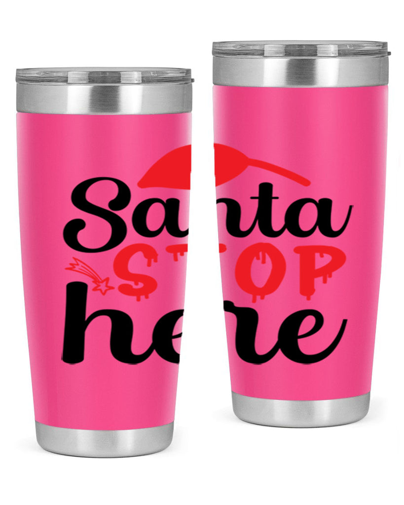 Santa stop here 352#- winter- Tumbler