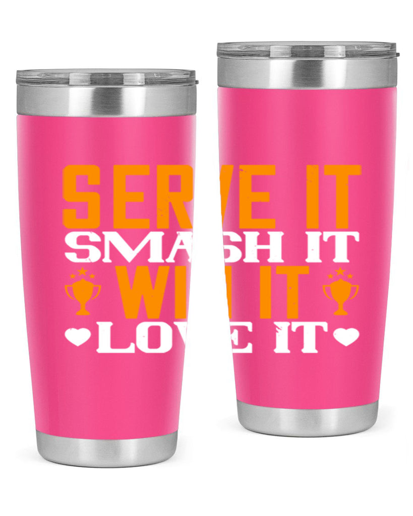 Serve it smash it win it love it 1883#- badminton- Tumbler