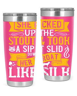 She picked up the stout and took a sip It slid down her throat like silk Style 25#- dog- Tumbler