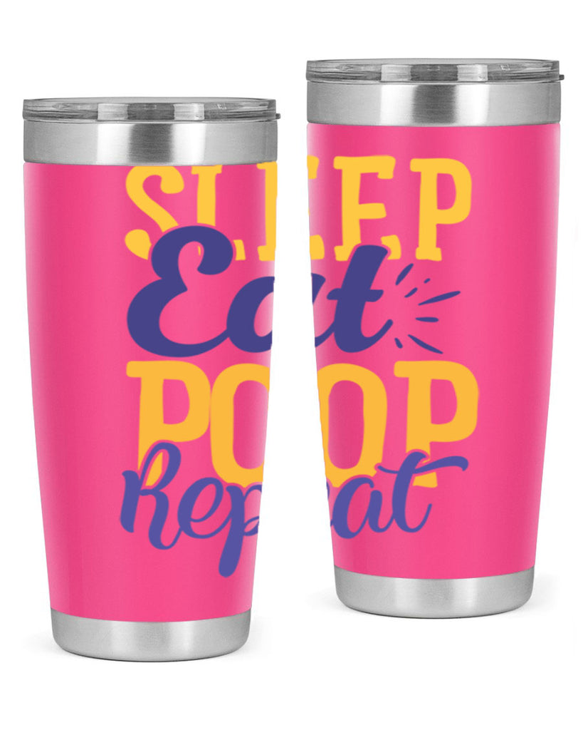 Sleep Eat Poop Repeat Style 201#- baby- tumbler