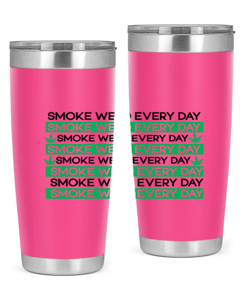 Smoke Weed Everyday 239#- marijuana- Tumbler