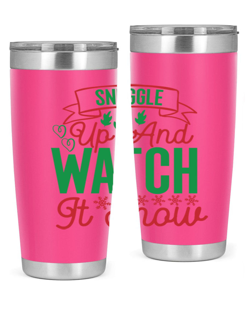 Snuggle Up And Watch It Snow 382#- winter- Tumbler