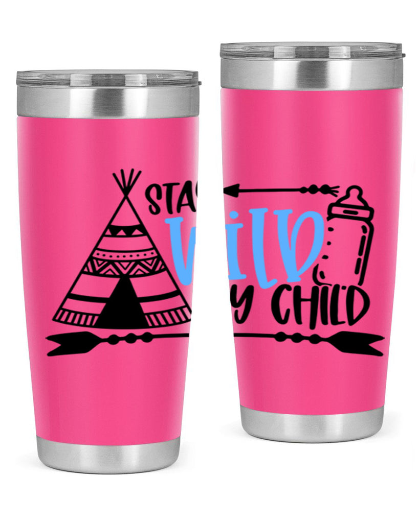 Stay Wild My Child Style 24#- baby- tumbler