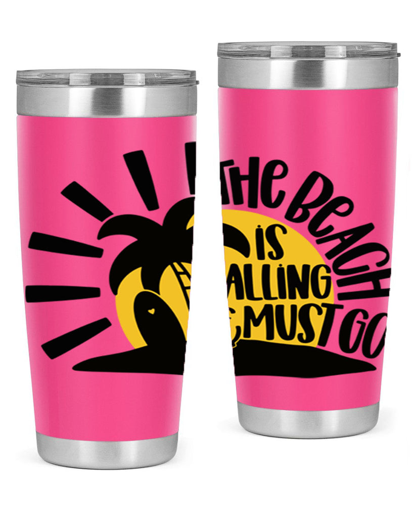 The Beach Is Calling Must Go Style 13#- summer- Tumbler
