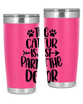 The Cat fur Is Just Part of Style 106#- cat- Tumbler