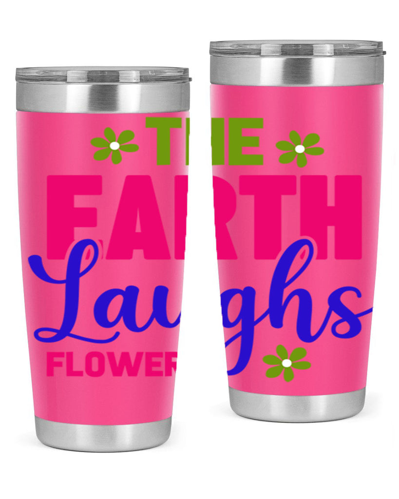 The Earth Laughs Flowers 530#- spring- Tumbler