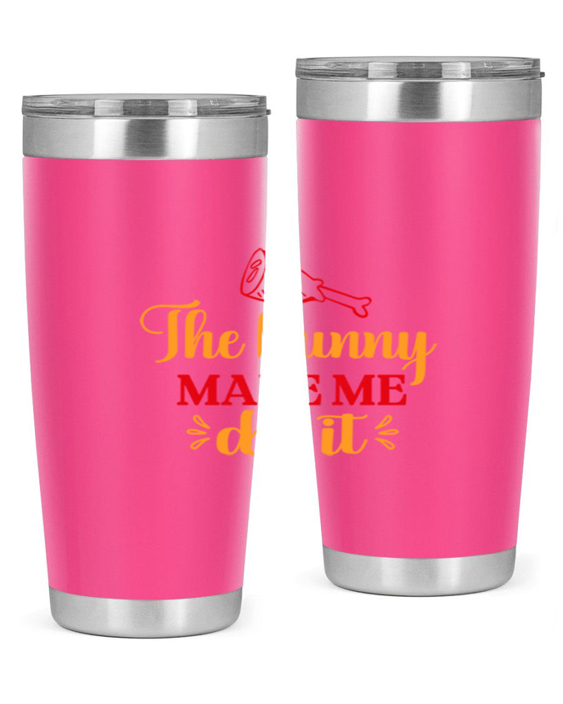 The bunny made me do it 529#- spring- Tumbler