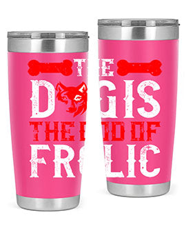 The dog is the god of frolic Style 158#- dog- Tumbler