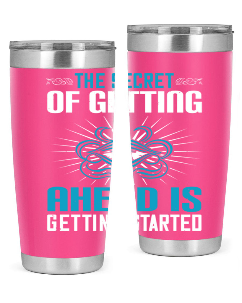 The secret of getting ahead is getting started Style 16#- motivation- Tumbler