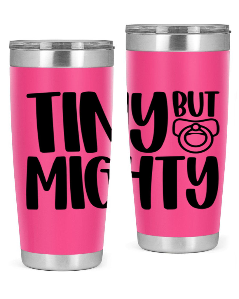 Tiny But Mighty Style 17#- baby- tumbler