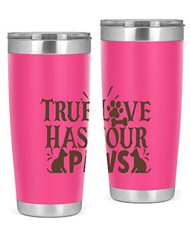 True Love Has Four Paws Style 24#- cat- Tumbler