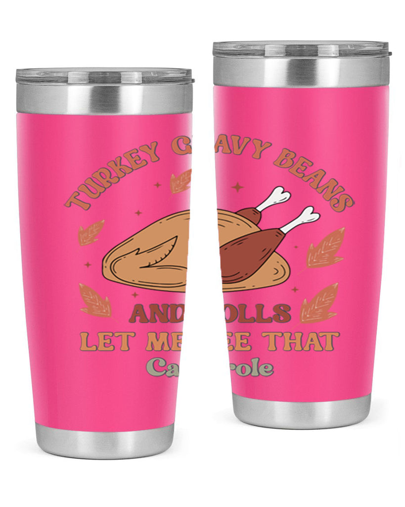 Turkey Gravy Beans And Rolls Let Me See That Casserole 623#- fall- Tumbler