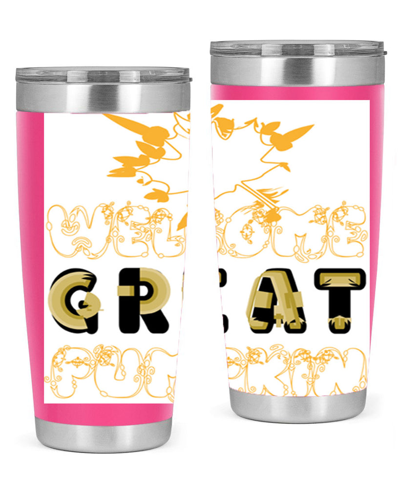 WelcomeGreatPumpkindesign 639#- fall- Tumbler